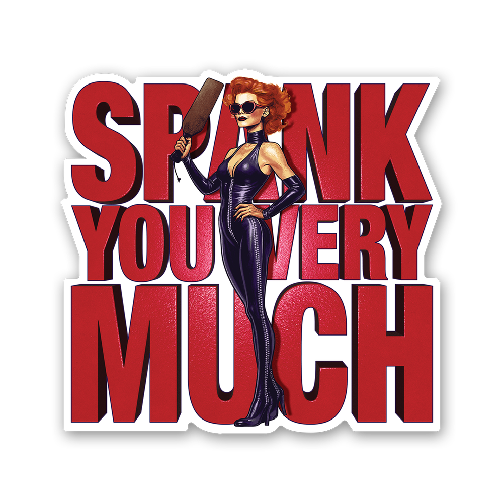 Spank You Very Much Sticker