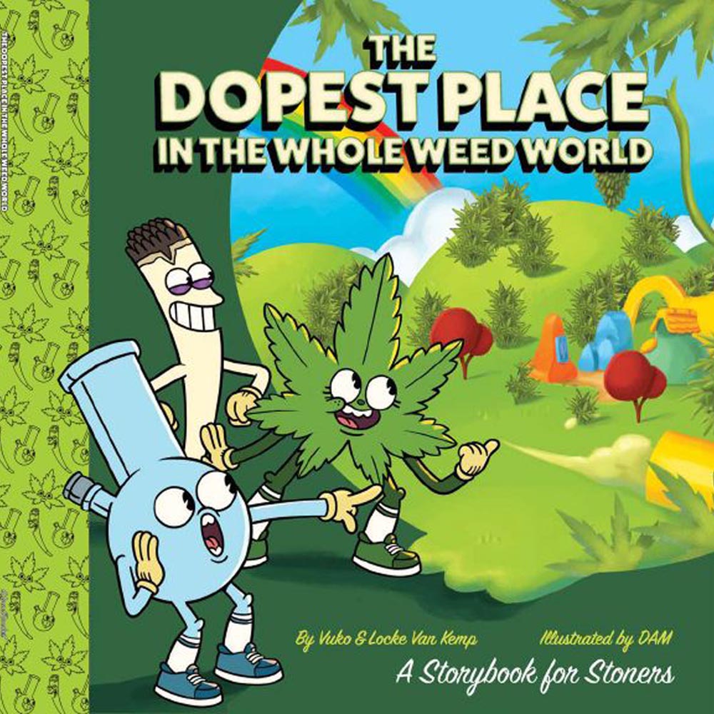 The Dopest Place in the Whole WEED World Storybook  *
