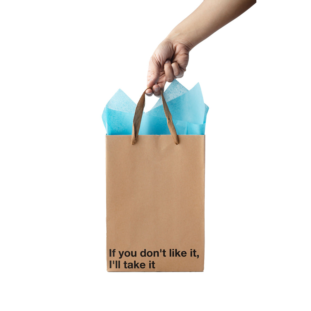 If You Don't Like This - Gift Bags 3pk *