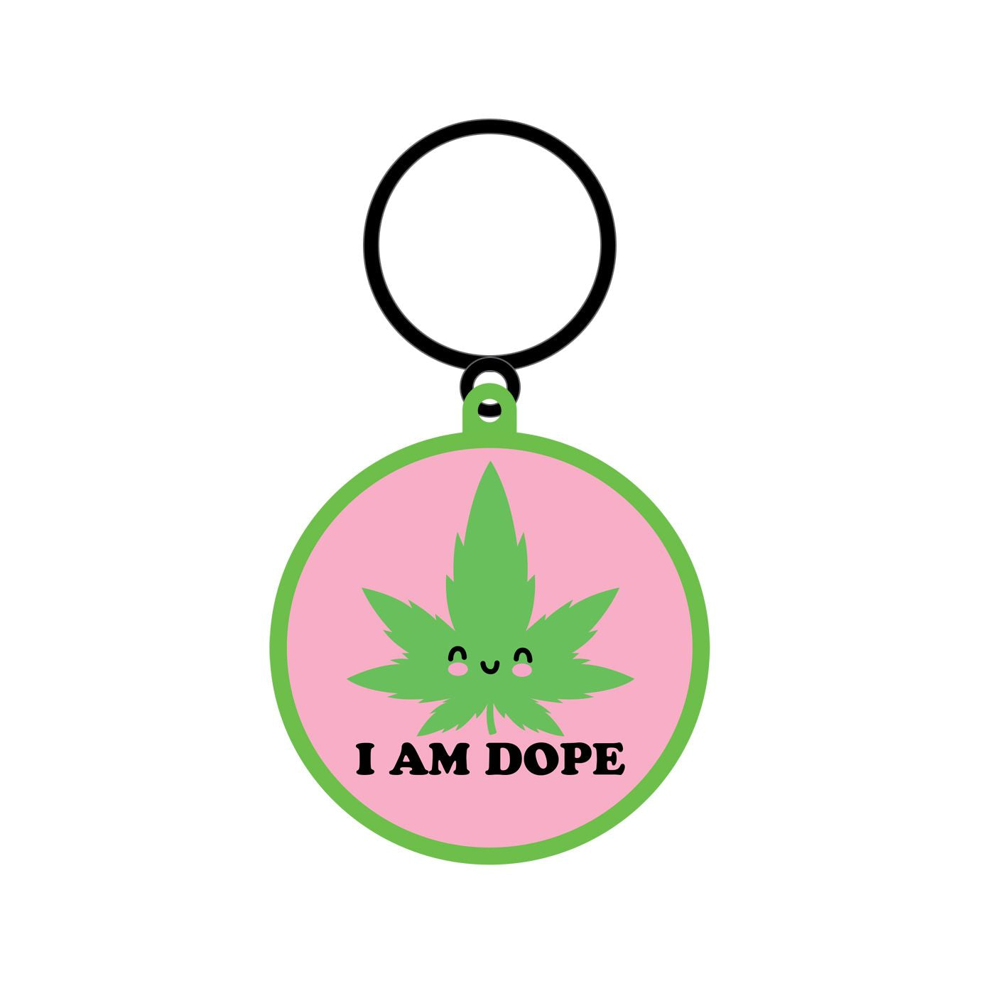 I Am Dope Keychain *